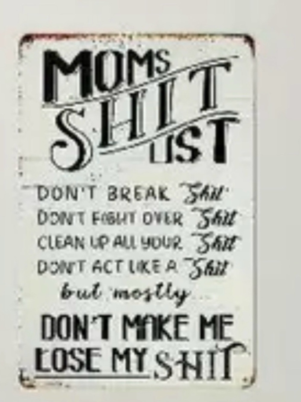 Vintage Style "Mom's Shit List" Decorative Sign